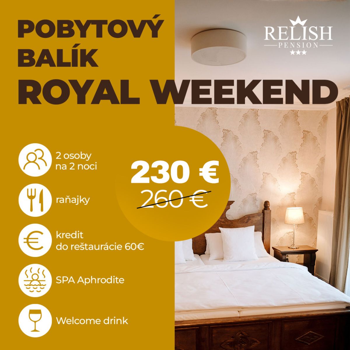 Pobytový balík ROYAL WEEKEND - RELISH