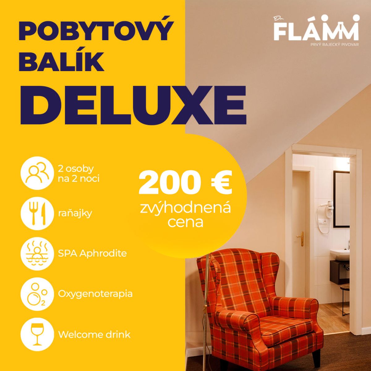 Pobytový balík DELUXE - FLÁMM
