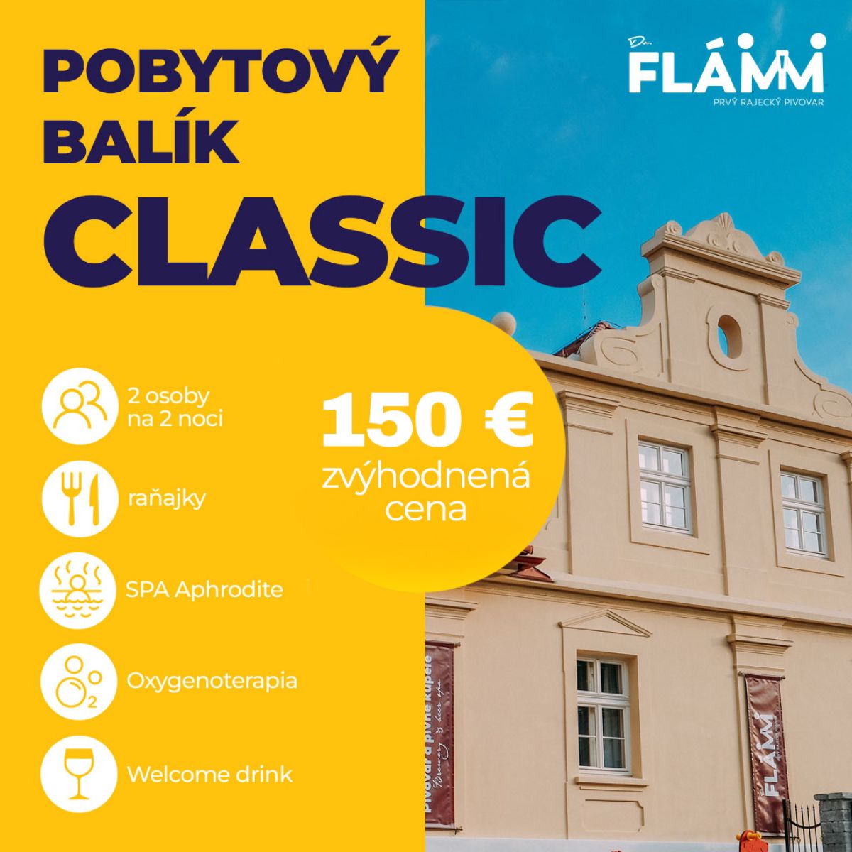 Pobytový balík CLASSIC - FLÁMM